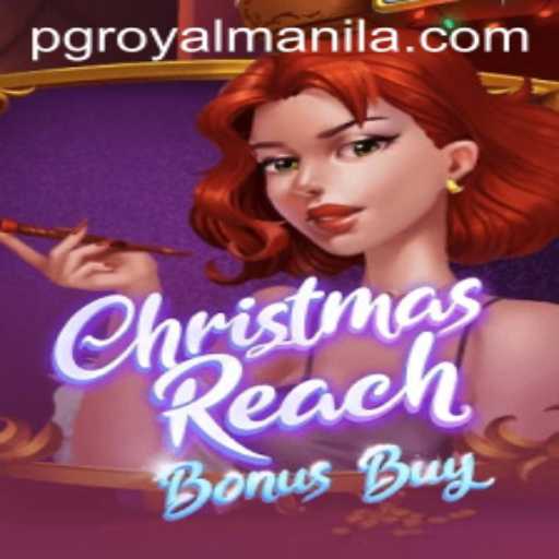 Experience the Festive Thrills of 'ChristmasReachBonusBuy' Featuring ROYALMANILA