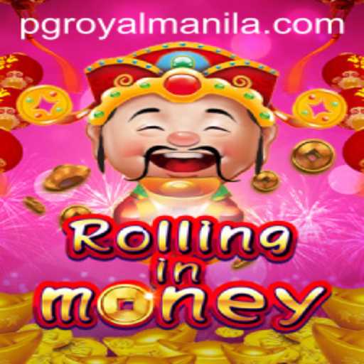 RollingInMoney: A Modern Gaming Sensation with ROYALMANILA