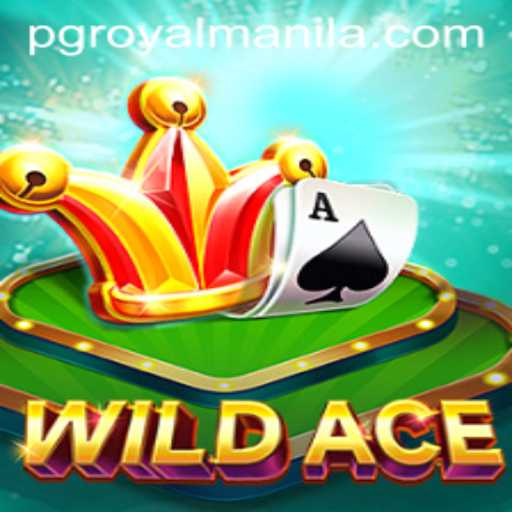 WildAce: A Thrilling Adventure with ROYALMANILA