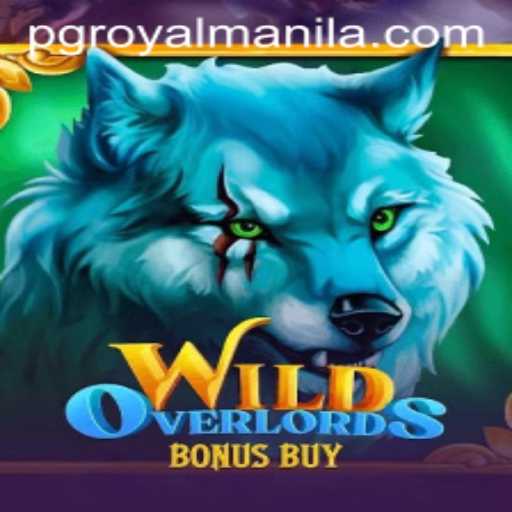 Exploring the Thrills of 'WildOverlordsBonusBuy' in a World of ROYALMANILA